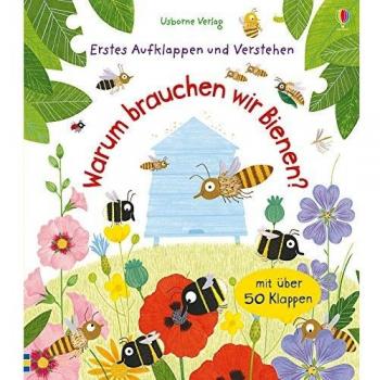 Erstes Aufklappen und Verstehen: Warum brauchen wir Bienen?