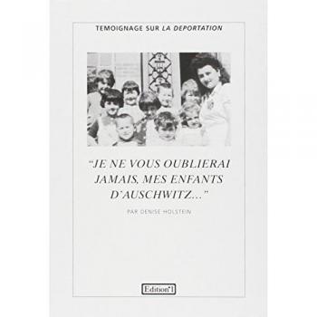 Je ne vous oublierai jamais, mes enfants d'Auschwitz : Témoignage (N1 Témoignages)