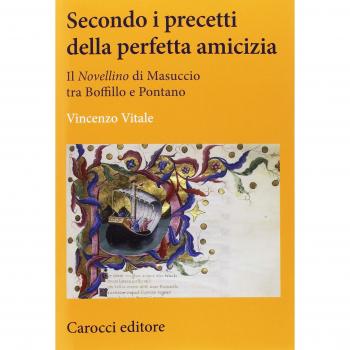 Secondo i precetti della perfetta amicizia. Il «Novellino» di Masuccio tra Boffillo e Pontano