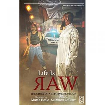 Life is Raw: The Story of a Reformed Outlaw