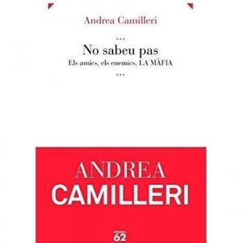 No sabeu pas.: Els amics, els enemics, la màfia (Tapa blanda con solapas).