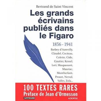 Saint-Vincent, Bertrand de Les Grands Écrivains Publiés Dans Le Figaro
