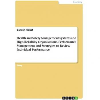 Health and Safety Management Systems and High-Reliabilty Organisations. Performance Management and Strategies to Review Individual Performance