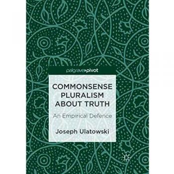 Commonsense Pluralism about Truth: An Empirical Defence