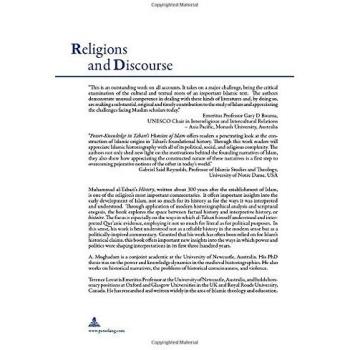 Power-Knowledge in Tabari’s «Histoire» of Islam: Politicizing the past in Medieval Islamic Historiography (Religions and Discourse, Band 62)