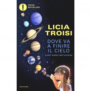 Dove Va a Finire Il Cielo E Altri Misteri Dell'Universo