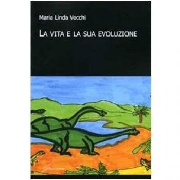 La vita e la sua evoluzione