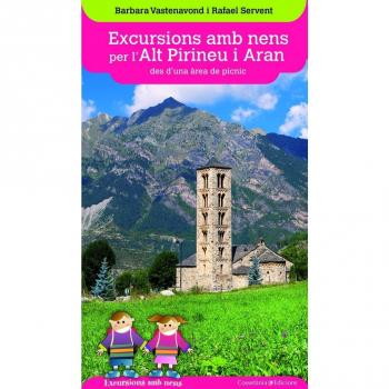 Excursions amb nens per l'Alt Pirineu i Aran des d'una àrea de pícnic (Tapa blanda).