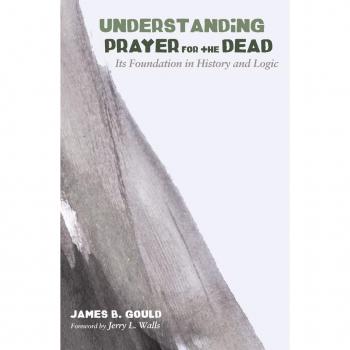 Understanding Prayer for the Dead