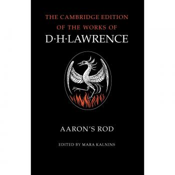 The Complete Novels of D. H. Lawrence 11 Volume Paperback Set: Aaron's Rod