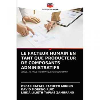 LE FACTEUR HUMAIN EN TANT QUE PRODUCTEUR DE COMPOSANTS ADMINISTRATIFS: DANS LES ÉTABLISSEMENTS D'ENSEIGNEMENT