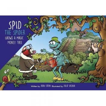 John Eaton Spid the Spider Grows a Magic Money Tree Paperback Book