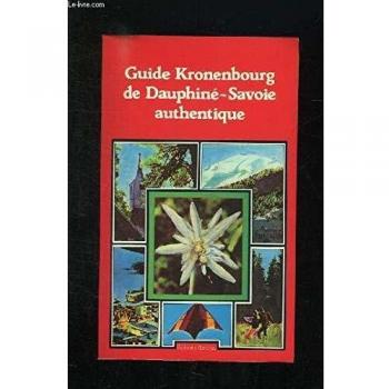 Guide Kronenbourg du Dauphiné-Savoie authentique