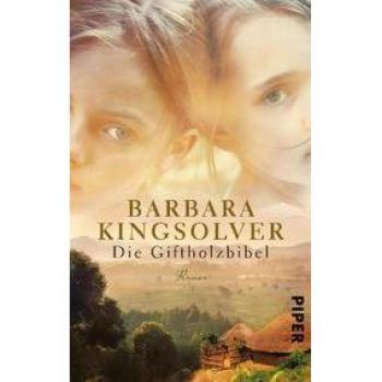 Barbara Kingsolver Die Giftholzbibel: Roman