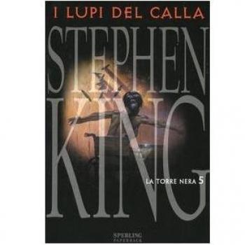 I lupi del Calla. La torre nera