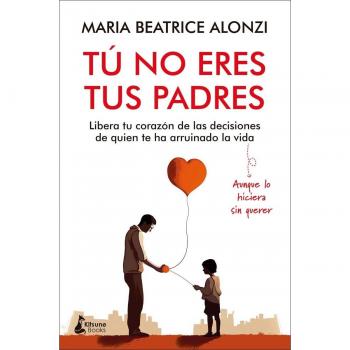 Tú no eres tus padres