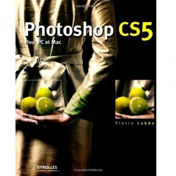 PHOTOSHOP CS5 POUR PC ET MAC
