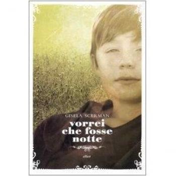 Vorrei che fosse notte