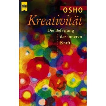 Kreativität. Die Befreiung der inneren Kraft