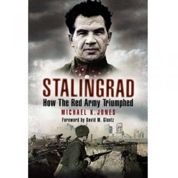 Stalingrad: How the Red Army Triumphed