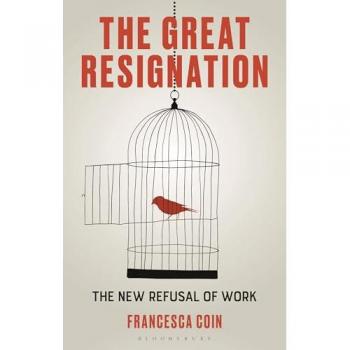 The Great Resignation: The New Refusal of Work
