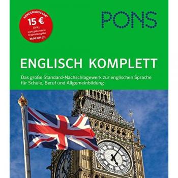 PONS Englisch komplett: Das große Standard-Nachschlagewerk zur englischen Sprache mit Grammatik, Verbtabellen, Wortschatz und Konversations-Ratgeber ... für Schule, Beruf und Allgemeinbildung