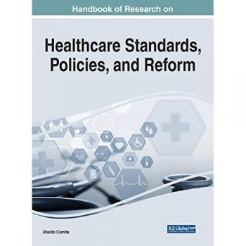 Handbook of Research on Healthcare Standards, Policies, and Reform