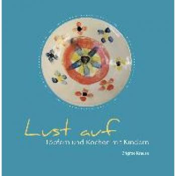 Lust auf Töpfern und Kochen mit Kindern