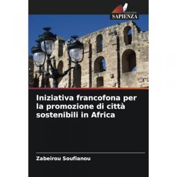 Soufianou, Zabeirou: Iniziativa francofona per la promozione di città sostenibili in Africa