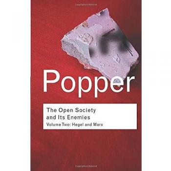 The Open Society and its Enemies: Hegel and Marx
