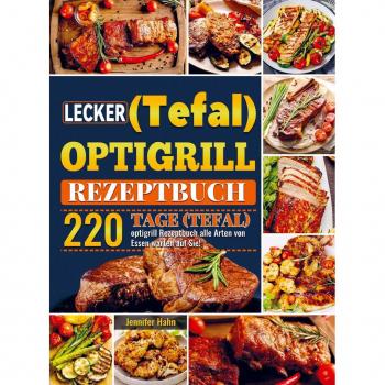 Lecker (Tefal) optigrill Rezeptbuch