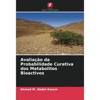 Avaliação da Probabilidade Curativa dos Metabolitos Bioactivos
