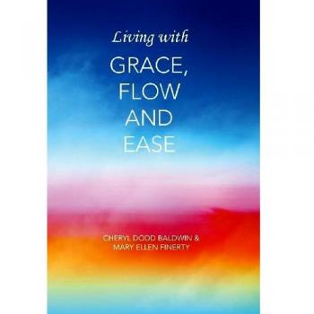 Living with Grace, Flow and Ease