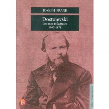 Dostoievski: años milagrosos 1865-1871