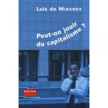 Peut-on jouir du capitalisme ?