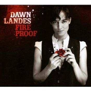 Fireproof CD Dawn Landes
