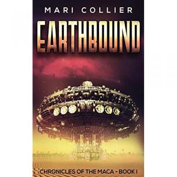 Earthbound: Science Fiction in the Old West (Chronicles of the Maca)