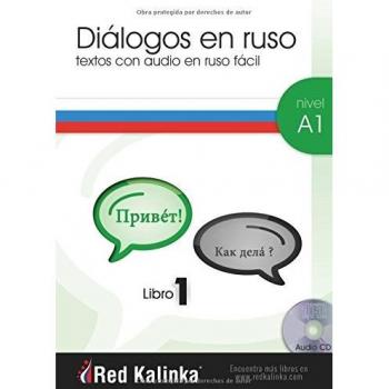 Diálogos en ruso fácil. Nivel a1. Libro 1
