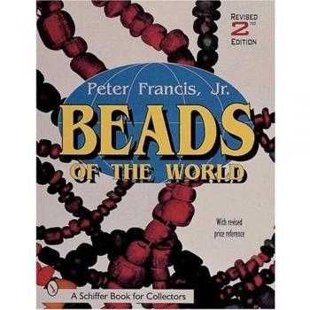 Beads of the World, Schiffer Book for Collectors Series