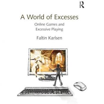 A World of Excesses: Online Games and Excessive Playing