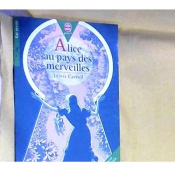 Alice Du Pays DES Merveilles (Hachette Jeunesse)