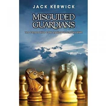 Misguided Guardians: The Conservative Case against Neoconservatism