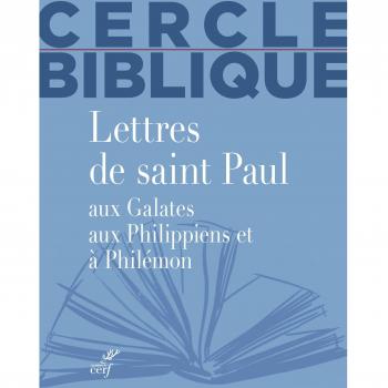 Lettres de saint Paul aux Galates, aux Philippiens et à Philémon