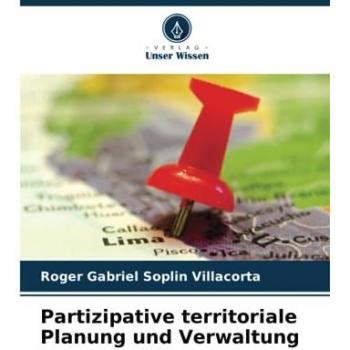 Soplin Villacorta, Roger Gabriel: Partizipative territoriale Planung und Verwaltung