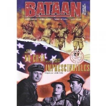 Bataan + They Were Expendable – No eran Imprescindibles