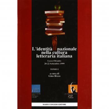 L'identità nazionale nella cultura letteraria italiana. Atti del 3º Congresso nazionale dell'ADI