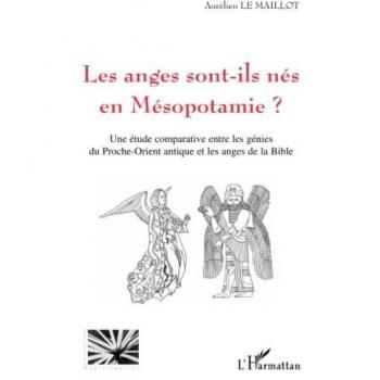 Les anges sont-ils nés en Mésopotamie ?