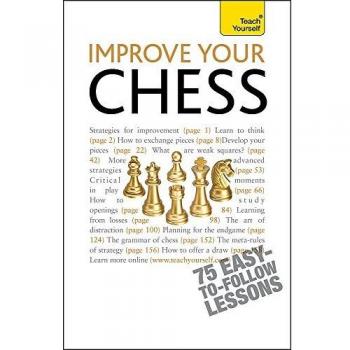 Improve Your Chess: Teach Yourself