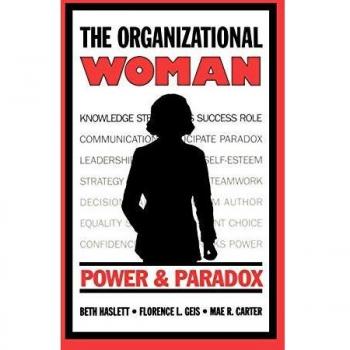 The Organizational Woman,  COMMUNICATION, CULTURE, AND INFORMATION STUDIES
