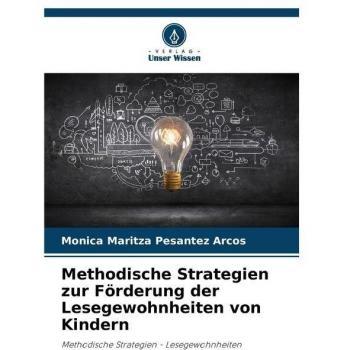 Pesantez Arcos: Methodische Strategien zur Förderung der Lesegewohnheiten von Kindern